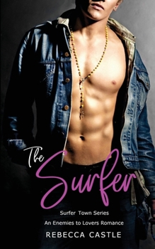 Paperback The Surfer: An Enemies to Lovers Romance Book