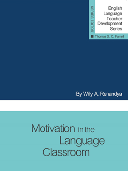 Motivation in the Language Calssroom - Book  of the English Language Teacher Development