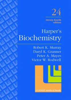 Harper's Illustrated Biochemistry (LANGE book by Robert K