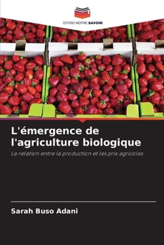 Paperback L'émergence de l'agriculture biologique [French] Book