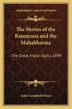 Paperback The Stories of the Ramayana and the Mahabharata: The Great Indian Epics 1899 Book