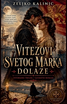Vitezovi Svetog Marka dolaze (Serbian Edition)