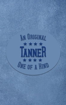 Paperback Tanner: Personalized Writing Journal for Men Book