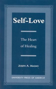 Paperback Self-Love: The Heart of Healing Book