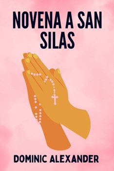 NOVENA A SAN SILAS (Spanish Edition)