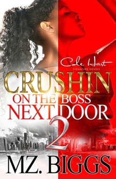 Paperback Crushin' On The Boss Next Door 2: An Urban Romance Book