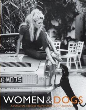 Paperback Women & Dogs: A Personal History from Marilyn to Madonna Book