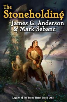 The Stoneholding - Book #1 of the Legacy of the Stone Harp