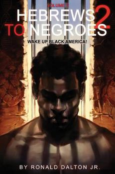 Hardcover Hebrews to Negroes 2: Volume 2 Wake Up Black America Book