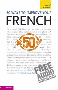 Paperback 50 Ways to Improve Your French Book