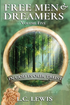 Paperback FREE MEN AND DREAMERS Vol 5: In God Is Our Trust Book