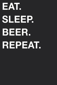 Paperback Eat Sleep Beer Repeat Book