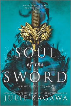Soul of the Sword - Book #2 of the Shadow of the Fox