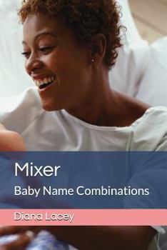 Paperback Mixer: Baby Name Combinations Book