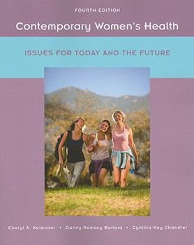 Paperback Contemporary Women's Health: Issues for Today and the Future Book