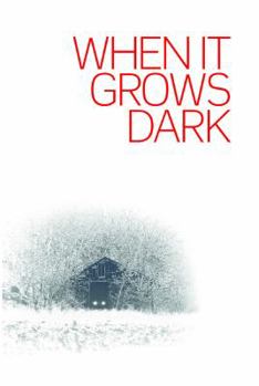 Paperback When It Grows Dark Book