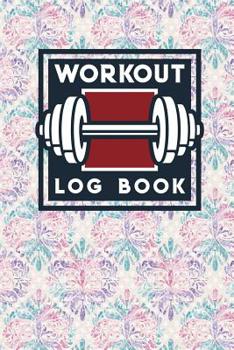 Paperback Workout Log Book: Exercise Plan, Workout Diary Book, Gym Workout Diary, Workout Tracker, Hydrangea Flower Cover Book
