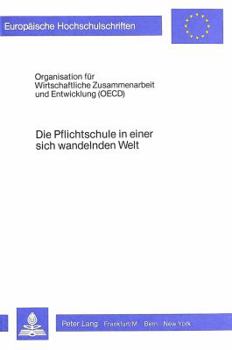 Paperback Die Pflichtschule in Einer Sich Wandelnden Welt [German] Book
