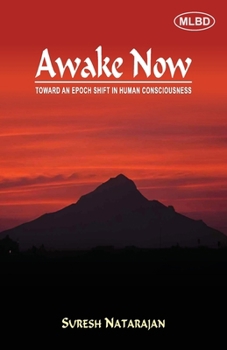 Paperback Awake Now: Toward an Epoch Shift in Human Consciousness Book
