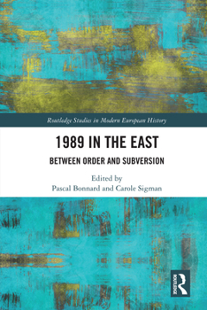 Hardcover 1989 in the East: Between Order and Subversion Book