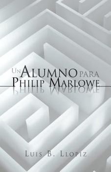 Paperback Un Alumno Para Philip Marlowe [Spanish] Book