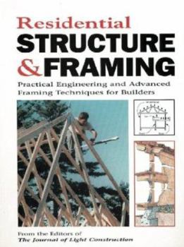 Paperback Residential Structure & Framing: Practical Engineering and Advanced Framing Techniques for Builders Book