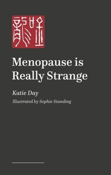 Paperback Menopause Is Really Strange Book