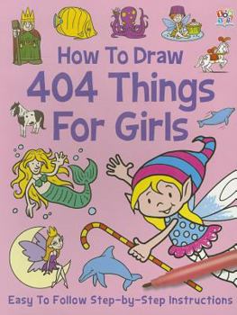 Paperback Ht Draw 404 Things for Girls Book