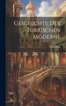 Hardcover Geschichte der türkischen Moderne [German] Book
