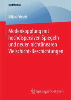 Paperback Modenkopplung Mit Hochdispersiven Spiegeln Und Neuen Nichtlinearen Vielschicht-Beschichtungen [German] Book