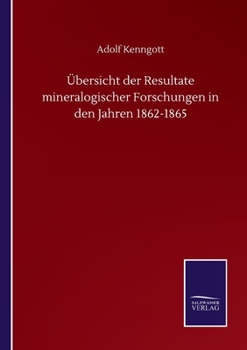 Paperback Übersicht der Resultate mineralogischer Forschungen in den Jahren 1862-1865 [German] Book