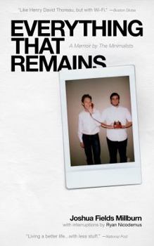 Paperback Everything That Remains: A Memoir by The Minimalists Book
