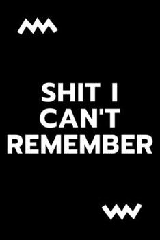 Paperback Shit i can't remember Book