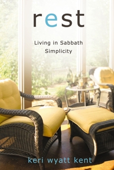 Paperback Rest: Living in Sabbath Simplicity Book