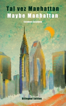 Paperback Tal vez Manhattan / Maybe Manhattan [Spanish] Book