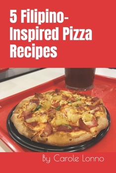 Paperback 5 Filipino-Inspired Pizza Recipes Book