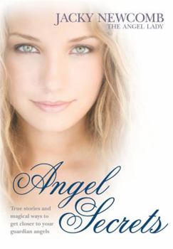 Paperback Angel Secrets: Transform Your Life with Guidance from Your Angels Book