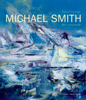Michael Smith: Sea of Change (English and French Edition)