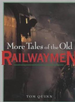 Hardcover More Tales of the Old Railwaymen Book