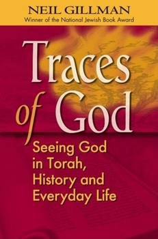 Hardcover Traces of God: Seeing God in Torah, History and Everyday Life Book