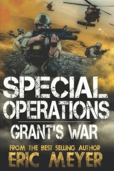 Special Operations: Grant's War - Book #1 of the Special Operations