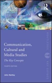 Paperback Communication, Cultural and Media Studies: The Key Concepts Book