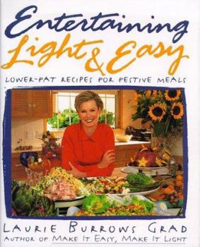 Hardcover ENTERTAINING LIGHT AND EASY: LOWER FAT RECIPES FOR FESTIVE MEALS Book