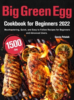 Hardcover Big Green Egg Cookbook for Beginners 2022 Book