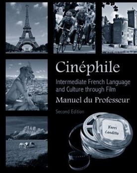 Paperback Cinéphile Manuel du Professeur: Intermediate French Language and Culture through Film (French Edition) [French] Book