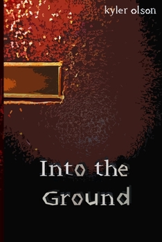 Paperback Into The Ground Book