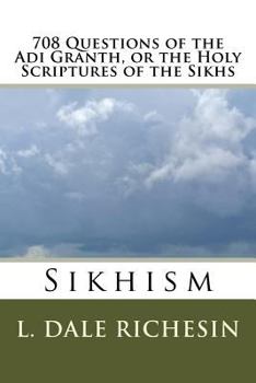 Paperback 708 Questions of the Adi Granth, or the Holy Scriptures of the Sikhs: Sikhism Book