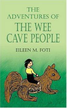 The Adventures of the Wee Cave People