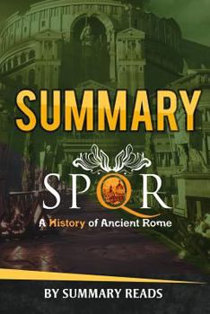 Paperback Summary - SPQR: A History of Ancient Rome: by Mary Beard Book