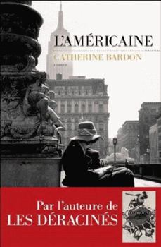 L'Américaine - Book #2 of the Les déracinés